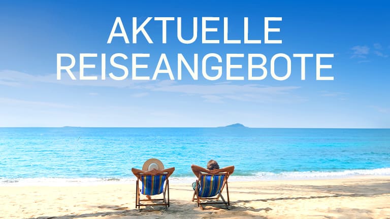 Aktuelle Reiseangebote zu günstigen Preisen!